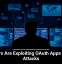 Hackers Are Exploiting OAuth Apps in New Attacks